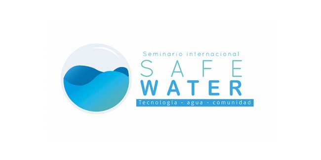 Seminario Internacional Safe Water: Tecnología - Agua - Comunidad