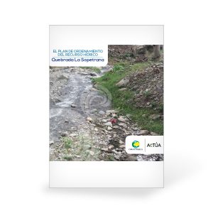Plan de ordenamiento del recurso hídrico - Quebrada La Sopetrana