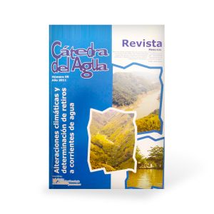Revista Cátedra del Agua Sostenibilidad Hídrica en Antioquia No. 05