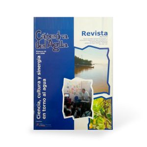 Cátedra del Agua – Ciencia, cultura y sinergia en torno al agua – Número 3