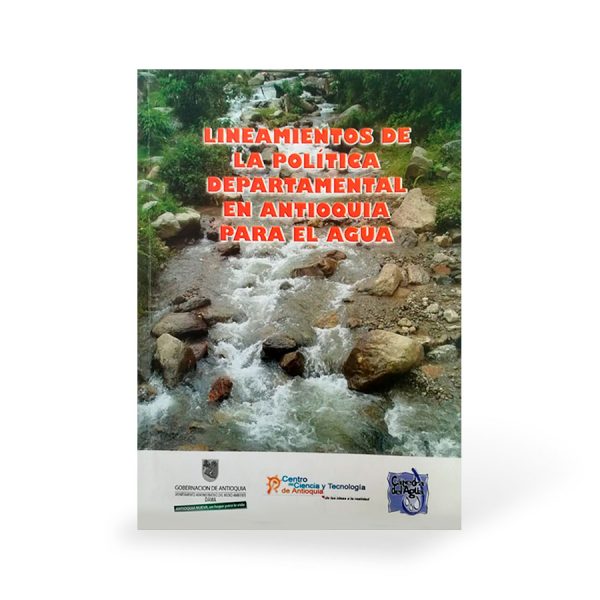 Lineamientos de la política departamental en Antioquia para el agua