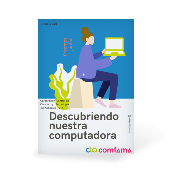 Esta guía Descubriendo nuestra computadora busca generar conexión en el desarrollo de las actividades cotidianas, motivando un pensamiento computacional sin usar dispositivos electrónicos.